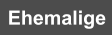 Ehemalige