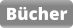 Bücher