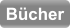 Bücher