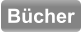 Bücher