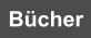 Bücher