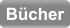 Bücher