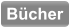 Bücher