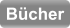Bücher