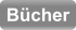 Bücher